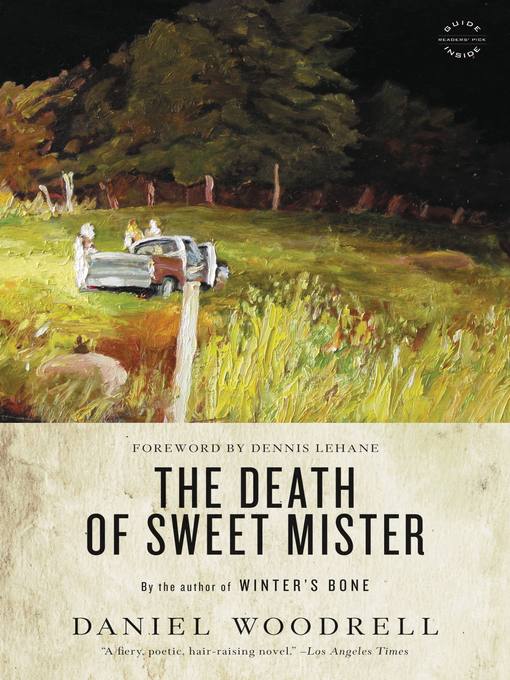 Title details for The Death of Sweet Mister by Daniel Woodrell - Available